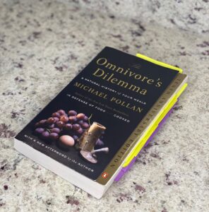 The book "Omnivore's Dilemma..." by Michael Pollen with notes.